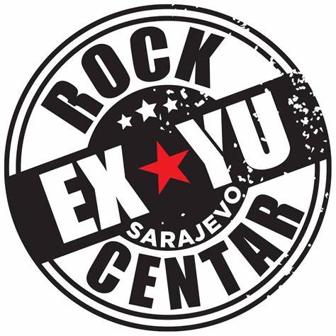  Ex-Yu Rock Centar – Sarajevo 